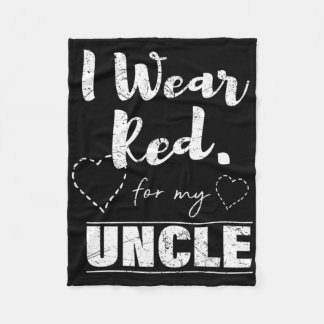 I Wear Red For My Uncle Warrior Heart Disease Chd Fleece Blanket