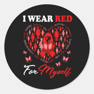 I Wear Red For Myself Heart Disease Awareness Ribb Classic Round Sticker