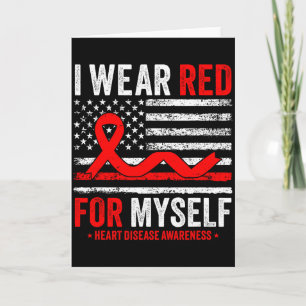 I Wear Red For Myself Heart Disease Awareness Us F Card