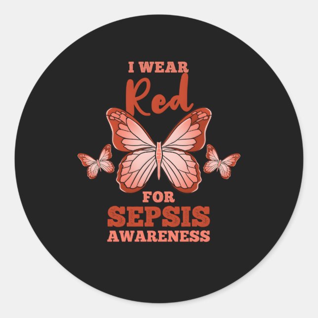 I Wear Red For Sepsis Awareness Sepsis Survivor Classic Round Sticker (Front)