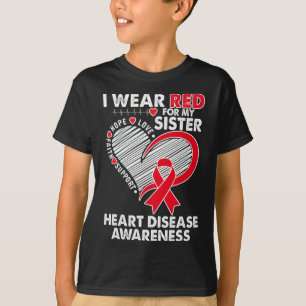 I Wear Red For Sister Heart Disease Awareness Chd T-Shirt