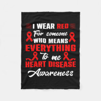 I Wear Red For Someone Heart Disease Awareness Day Fleece Blanket