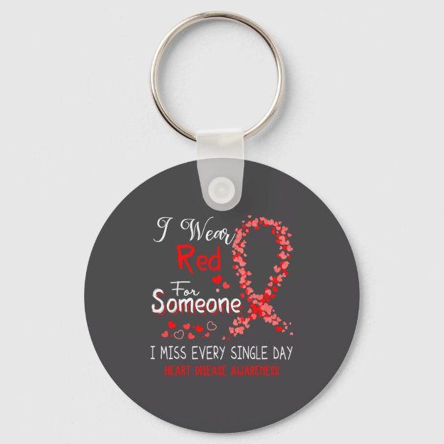 I Wear Red For Someone Heart Disease Awareness  Keychain (Front)