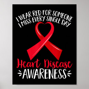 I Wear Red For Someone I Miss Heart Disease Awaren Poster