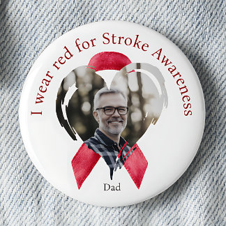 I Wear Red for Stroke Awareness Photo 2 Inch Round Button