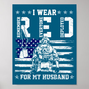 I wear red fridays for my husband military support poster