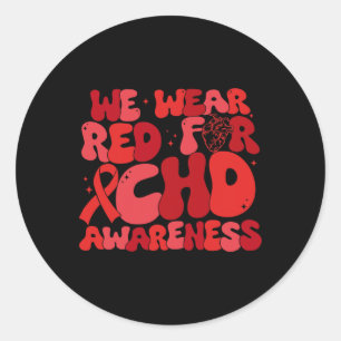 I Wear Red Heart Disease Awareness Chd Support Classic Round Sticker