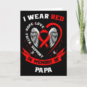 I Wear Red In Memory Of My Papa Heart Disease Awar Card