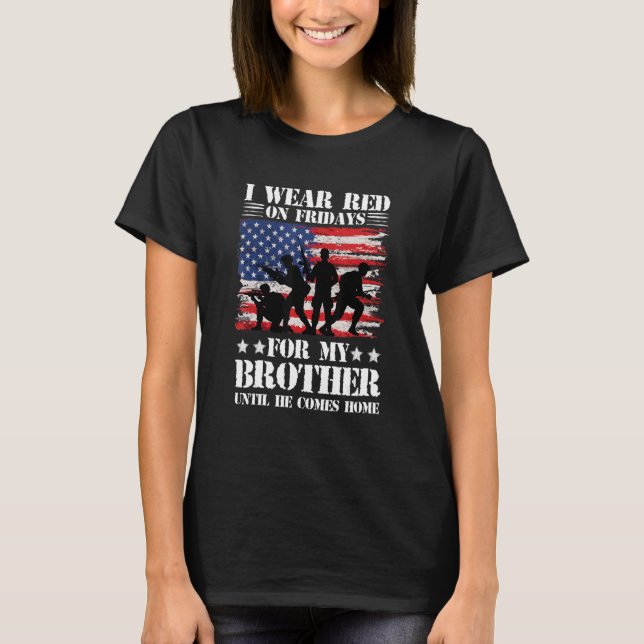 I Wear Red On Friday For My Brother Until He Comes T-Shirt (Front)