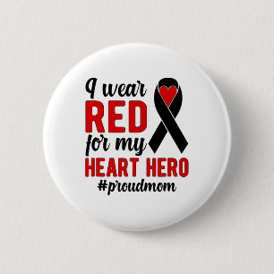 I Wear Red Proud Chd Warrior Mother Chd Awareness 2 Inch Round Button