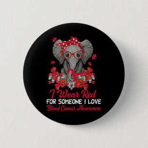 I Wear Red Ribbon For Blood Cancer Awareness Eleph 2 Inch Round Button