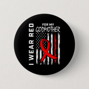 I Wear Red Ribbon For Godmother Heart Disease Awar 2 Inch Round Button