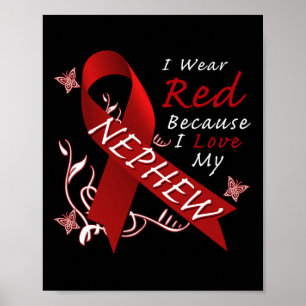 I Wear Red Ribbon Heart Disease Awareness  Poster