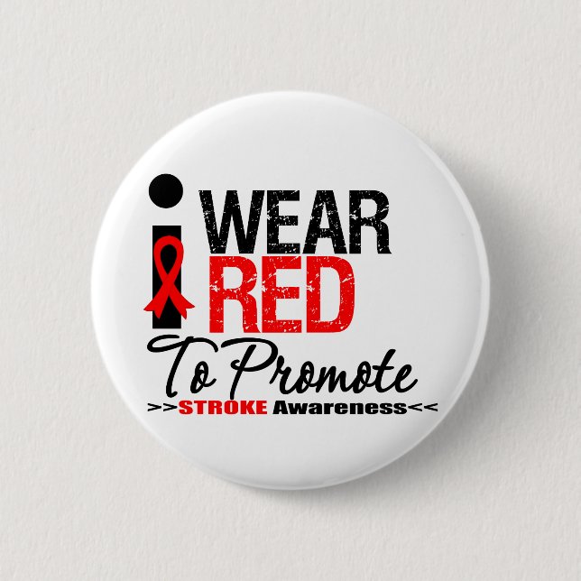 I Wear Red Ribbon To Promote Stroke Awareness 2 Inch Round Button (Front)