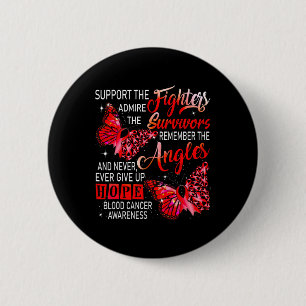 I Wear Red Support The Fighters Blood Cancer Aware 2 Inch Round Button