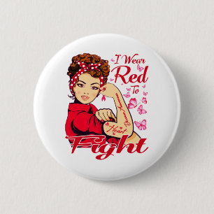 I Wear Red To Fight Heart Disease Awareness 2 Inch Round Button