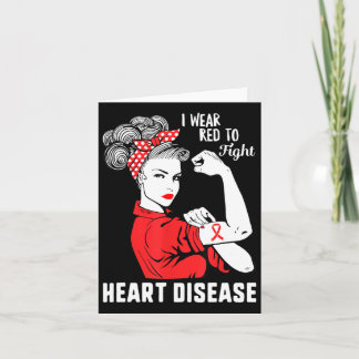 I Wear Red To Fight Heart Disease Awareness Chd Mo Card