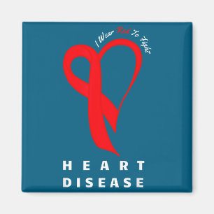 I Wear Red To Fight Heart Disease Awareness Chd Ri Magnet