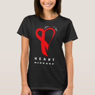 I Wear Red To Fight Heart Disease Awareness Chd Ri T-Shirt