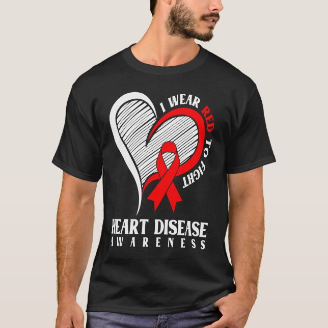 I Wear Red To Fight Heart Disease Awareness For Wo T-Shirt (Front)
