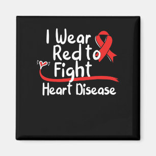 I Wear Red To Fight Heart Disease Awareness Mom Na Magnet