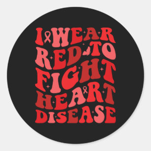 I Wear Red To Fight Heart Disease Awareness Warrio Classic Round Sticker