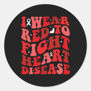 I Wear Red To Fight Heart Disease Awareness Warrio Classic Round Sticker