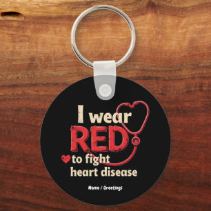 I Wear Red to Fight Heart Disease Support National Keychain