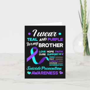 I Wear Teal &amp; Purple For My Brother Suicide Pr Card