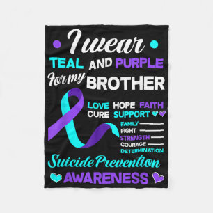 I Wear Teal & Purple For My Brother Suicide Pr Fleece Blanket