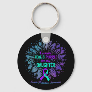 I Wear Teal & Purple For My Daughter Suicide P Keychain