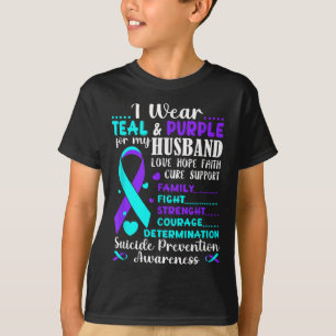 I Wear Teal &amp; Purple For My Husband Suicide Pr T-Shirt