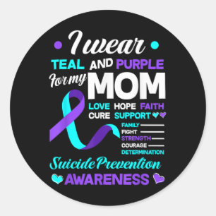 I Wear Teal & Purple For My Mom Suicide Preven Classic Round Sticker