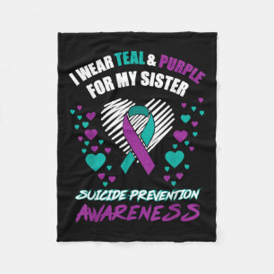 I Wear Teal&purple For My Sister Suicide Preve Fleece Blanket