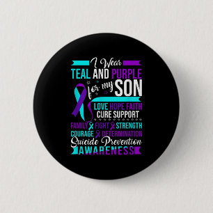 I Wear Teal & Purple For My Son Suicide Preven 2 Inch Round Button