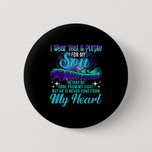 I Wear Teal & Purple For My Son Suicide Preven 2 Inch Round Button