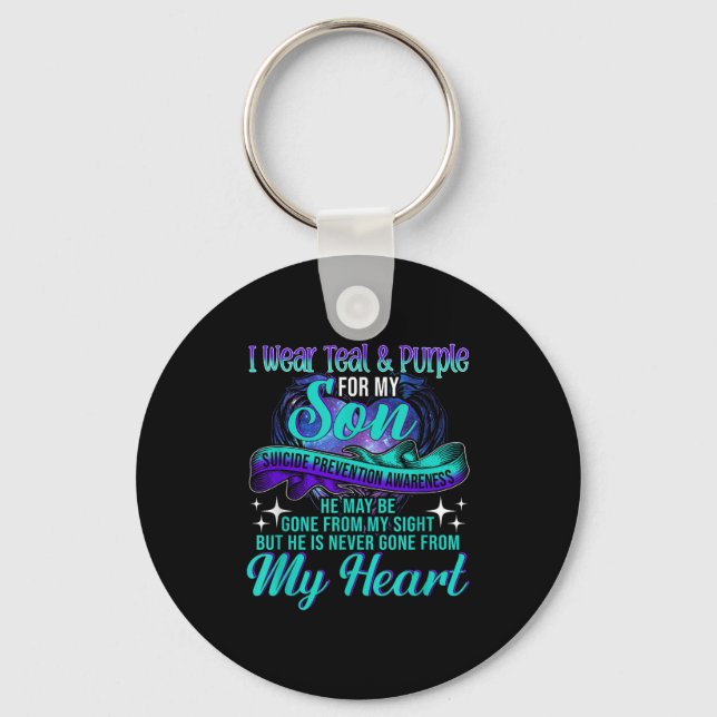 I Wear Teal &amp; Purple For My Son Suicide Preven Keychain (Front)