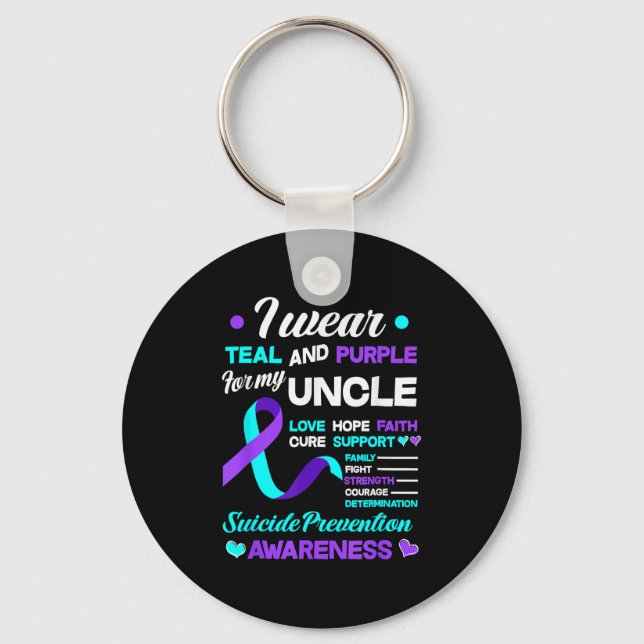 I Wear Teal &amp; Purple For My Uncle Suicide Prev Keychain (Front)