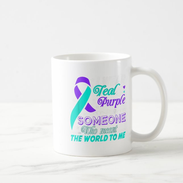 I Wear Teal &amp; Purple For Someone I Love Suicid Coffee Mug (Right)
