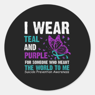 I Wear Teal & Purple For Someone Who Meant The Classic Round Sticker
