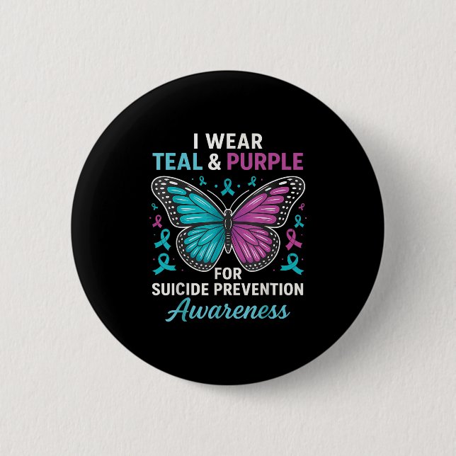 I Wear Teal &amp; Purple For Suicide Prevention Aw 2 Inch Round Button (Front)