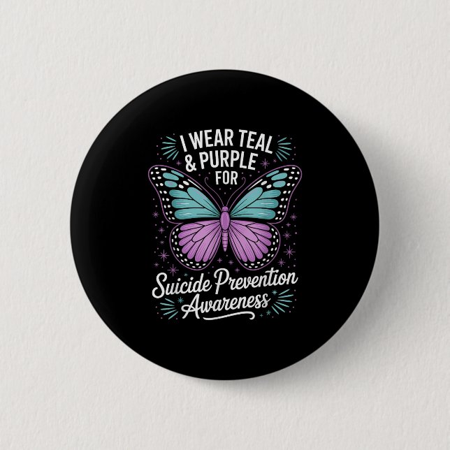 I Wear Teal &amp; Purple For Suicide Prevention Aw 2 Inch Round Button (Front)