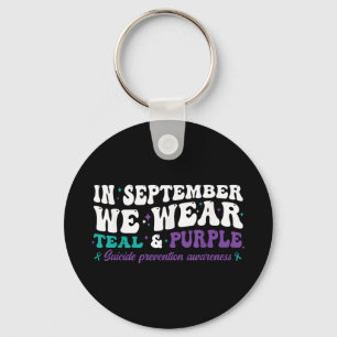 I Wear Teal & Purple For Suicide Prevention Aw Keychain