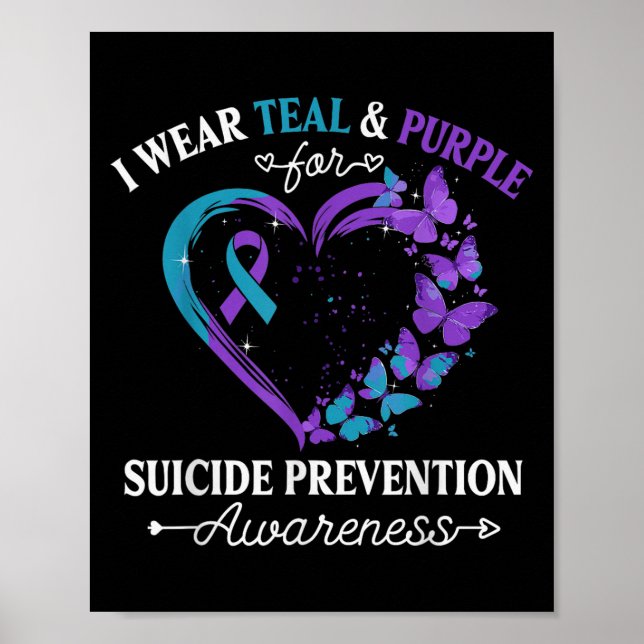I Wear Teal &amp; Purple For Suicide Prevention Aw Poster (Front)