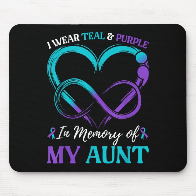 I Wear Teal &amp; Purple In Memory Of My Aunt  Mouse Pad (Front)