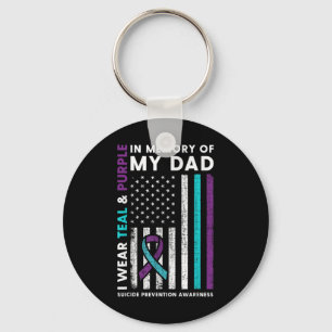I Wear Teal & Purple In Memory Of My Dad Suici Keychain