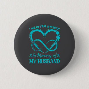 I Wear Teal & Purple In Memory Of My Husband 2 Inch Round Button