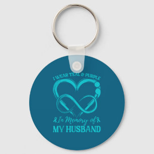 I Wear Teal &amp; Purple In Memory Of My Husband  Keychain