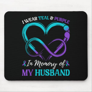 I Wear Teal &amp; Purple In Memory Of My Husband  Mouse Pad