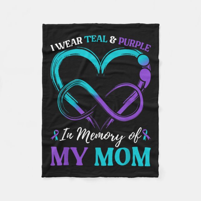 I Wear Teal &amp; Purple In Memory Of My Mom  Fleece Blanket (Front)